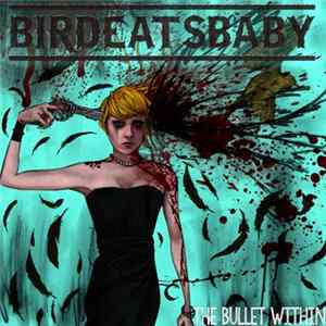 FLAC Birdeatsbaby - The Bullet Within
