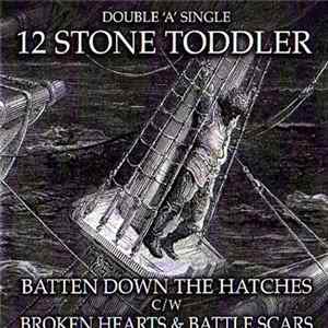 FLAC 12 Stone Toddler - Batten Down The Hatches
