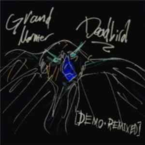 FLAC Grand Marnier - Deadbirds [Demo+Remixes]