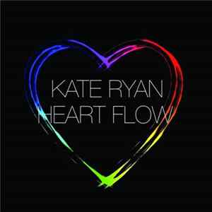 FLAC Kate Ryan - Heart Flow