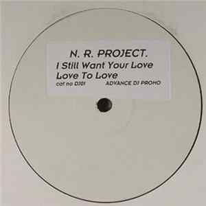 FLAC N.R. Project - I Still Want Your Love