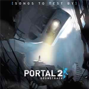 FLAC Aperture Science Psychoacoustics Laboratory - Portal 2 Soundtrack: Songs To Test By - Volume 3