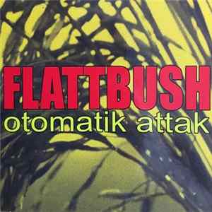 FLAC Flattbush - Otomatik Attak