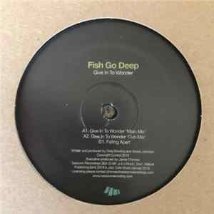 FLAC Fish Go Deep - Give In To Wonder