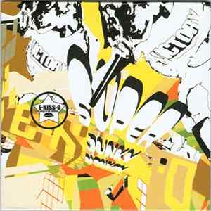 FLAC Super Junky Monkey - E•Kiss•O