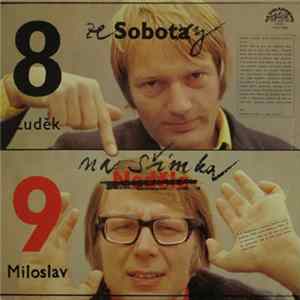 FLAC Luděk Sobota, Miloslav Šimek - Ze Soboty Na Šimka (1)