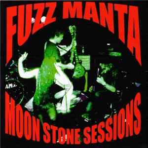 FLAC Fuzz Manta - Moon Stone Sessions