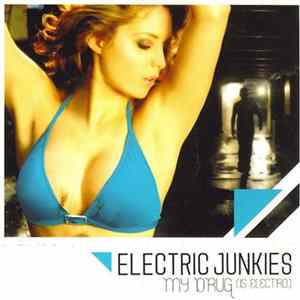 FLAC Electric Junkies - My Drug (Is Electro)