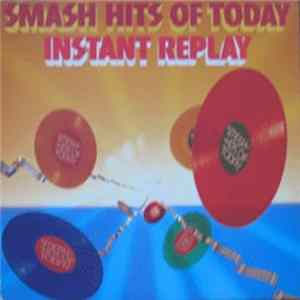 FLAC Various - Smash Hits Of Today - Instant Replay