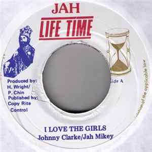 FLAC Johnny Clarke / Jah Mikey - I Love The Girls