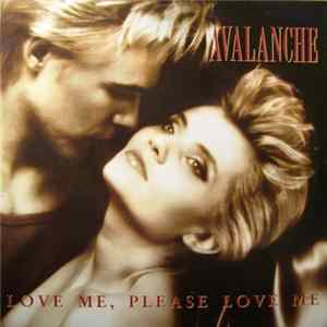 FLAC Avalanche - Love Me, Please Love Me