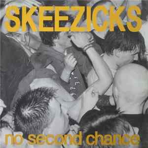 FLAC Skeezicks - No Second Chance