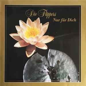 FLAC Die Flippers - Nur Für Dich