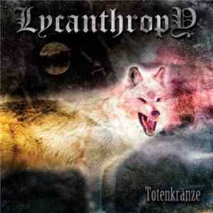 FLAC Lycanthropy - Totenkränze