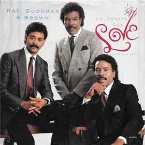 FLAC Ray, Goodman & Brown - Celebrate Our Love