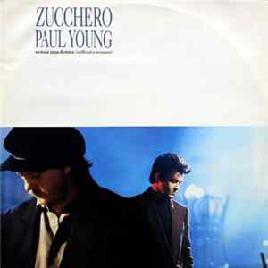 FLAC Zucchero, Paul Young - Senza Una Donna (Without A Woman)