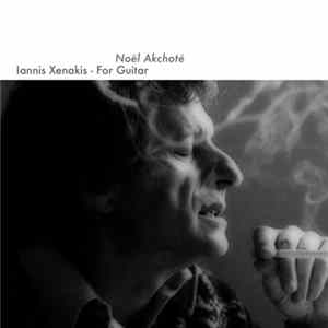 FLAC Iannis Xenakis, Noël Akchoté - For Guitar