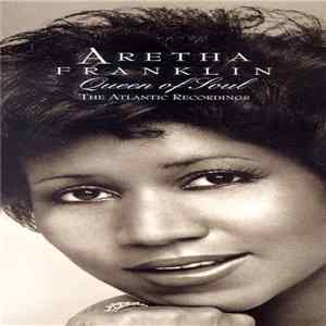 FLAC Aretha Franklin - Queen Of Soul - The Atlantic Recordings