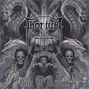 FLAC Thorium - Ocean Of Blasphemy
