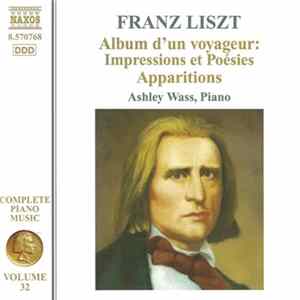 FLAC Franz Liszt, Ashley Wass - Album D'un Voyageur: Impressions Et Poésies • Apparitions