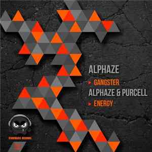 FLAC Alphaze / Alphaze & Purcell - Gangster / Energy
