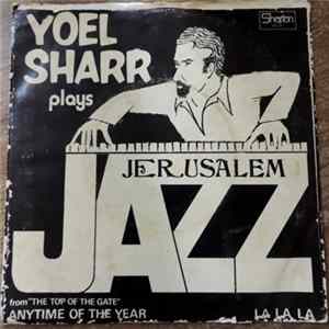 FLAC Yoel Sharr - Plays Jerusalem Jazz