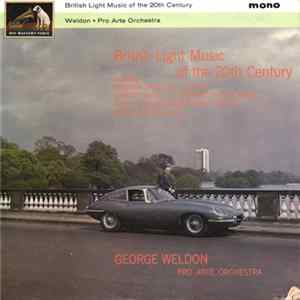 FLAC George Weldon, Pro Arte Orchestra - British Light Music Of The 20th Century