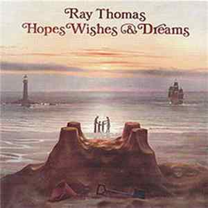 FLAC Ray Thomas - Hopes Wishes & Dreams