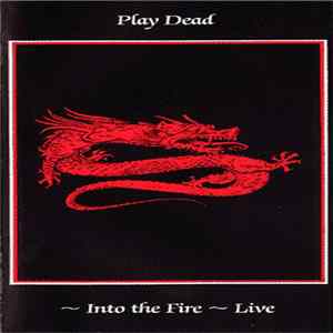 FLAC Play Dead - Into The Fire - Live