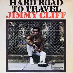 FLAC Jimmy Cliff - Hard Road To Travel