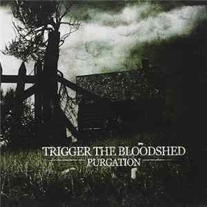 FLAC Trigger The Bloodshed - Purgation