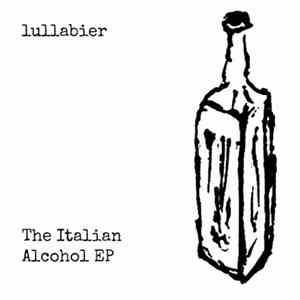FLAC Lullabier - The Italian Alcohol EP