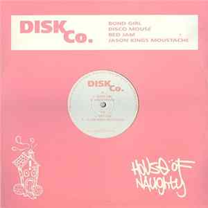 FLAC Disk Co. - Bond Girl / Disco Mouse / Bed Jam / Jason Kings Moustache