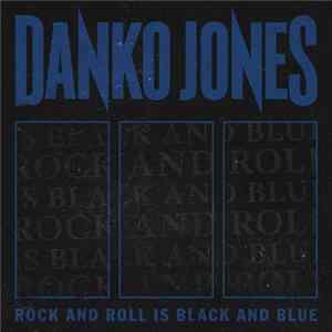 FLAC Danko Jones - Rock And Roll Is Black And Blue