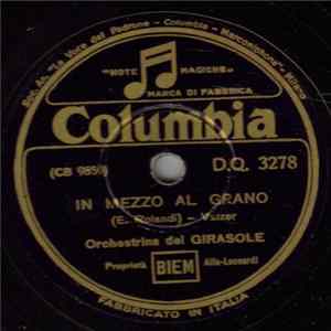 FLAC Orchestrina Del Girasole - In Mezzo Al Grano / Il Tuo Cuore E Una Capanna