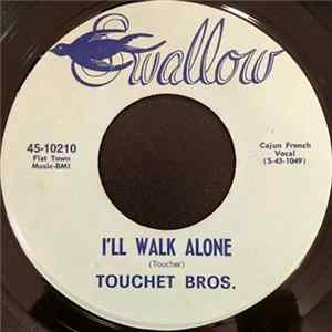 FLAC Touchet Bros. - I'll Walk Alone / Touchet Bros. Special