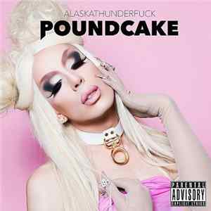 FLAC AlaskaThunderfuck - Poundcake
