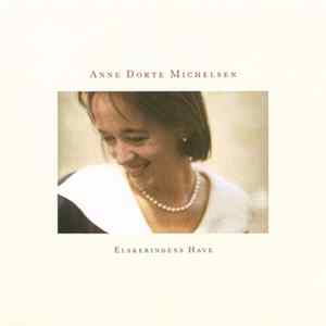 FLAC Anne Dorte Michelsen - Elskerindens Have