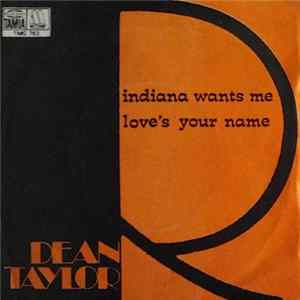 FLAC R. Dean Taylor - Indiana Wants Me / Love's Your Name