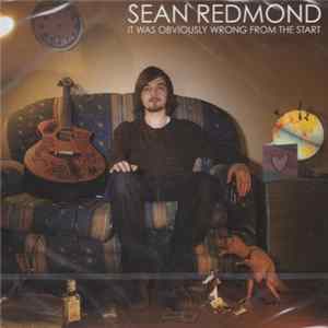 FLAC Sean Redmond - It Was Obviously Wrong From The Start