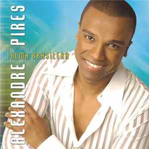 FLAC Alexandre Pires - Alma Brasileira