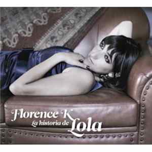 FLAC Florence K - La Historia De Lola