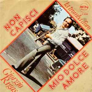 FLAC Giorgio Rigas - Non Capisci / Mio Dolce Amore