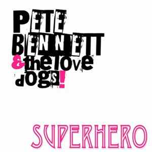 FLAC Pete Bennett & The Lovedogs - Superhero