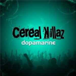 FLAC Cereal Killaz - Dopamarine