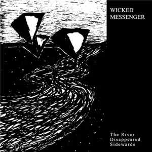 FLAC Wicked Messenger - The River Disappeared Sidewards