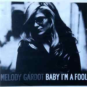FLAC Melody Gardot - Baby, I'm A Fool