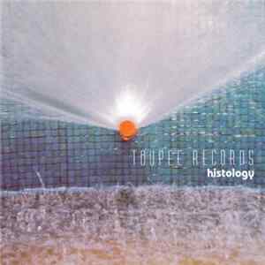 FLAC Various - Toupee Records Histology