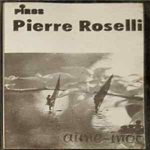 FLAC Pierre Roselli - Aime-Moi