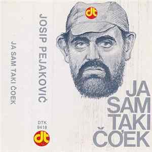 FLAC Josip Pejaković - Ja Sam Taki Čo'ek